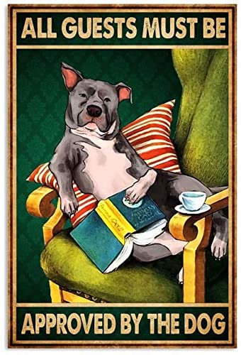 All Guests Must Be Approved By The Dog Reading Vertical Poster On Birthday, Gift For Man Woman, Wall Decor, Best Gifts Art Print No Frame, Poster print, Wall Art