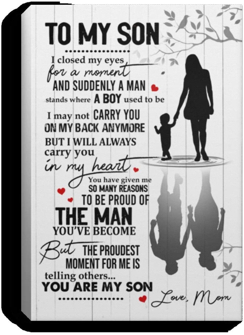 To My Son I Closed My Eyes For A Moment And Suddenly A Man Stands Gift Idea Paper Unframe Poster, Poster Art Idea, Wall Art Idea