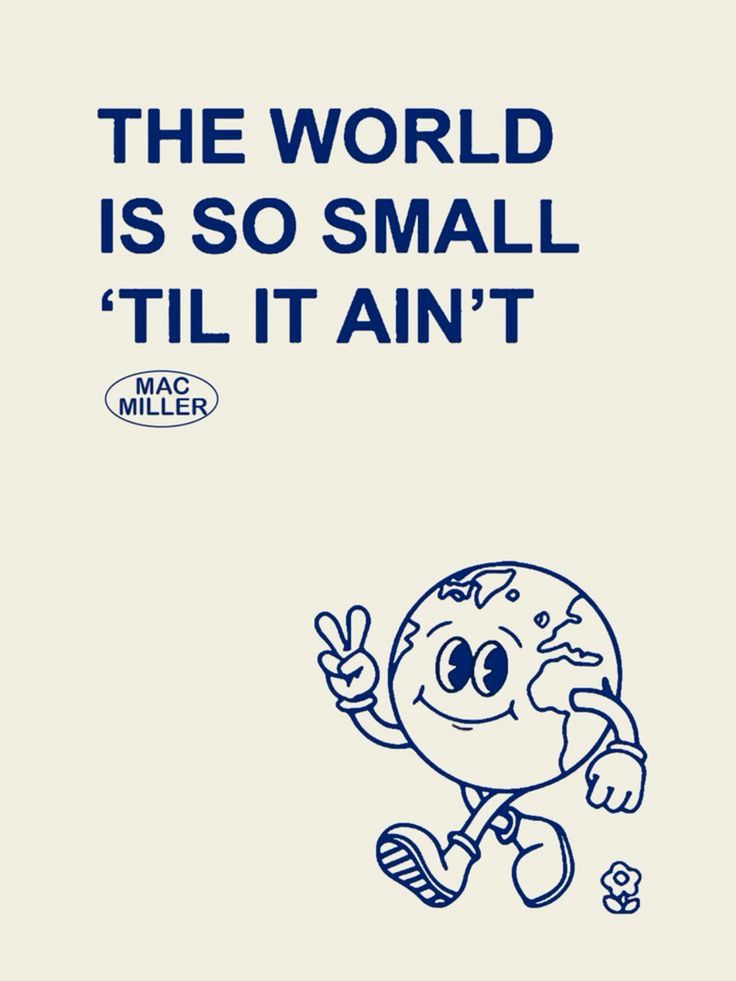 The World Is So Small Til It Ain’t Poster, Retro Poster, Vintage Poster