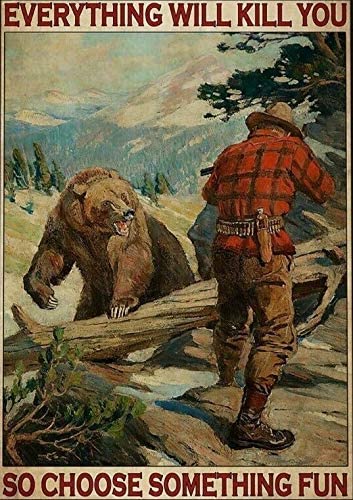 Bear Hunting Everything Will Kill You Gift Idea Poster Canvas Wall Art, Poster Art Idea, Wall Art Idea