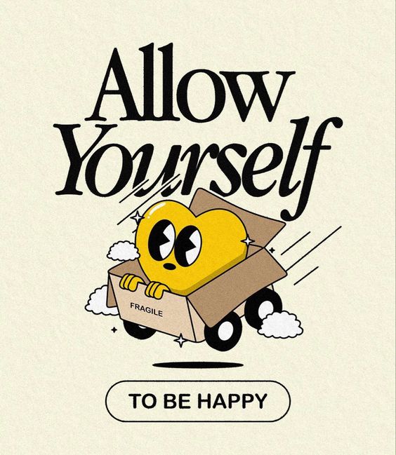 Allow Yourself To Be Happy Poster