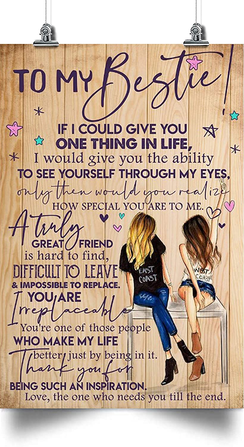 To My Bestie  If I Could Give You One Thing In Life  Friend Poster Canvas Art, Home And Room Decoration, Poster print, Wall Art