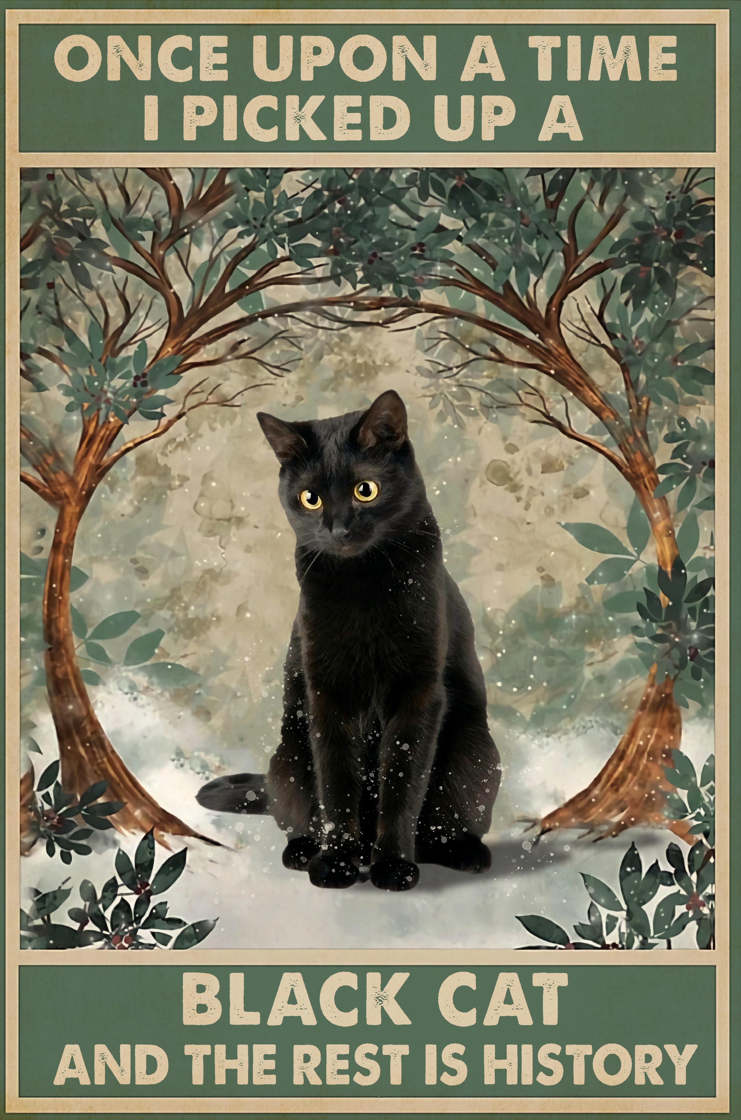 Black Cat Poster One Upon A Time I Picked Up A Black Cat And The Rest Is History Wall Decor Decorative Home For Bedroom Gift For Friend And Relative, Poster print, Wall Art