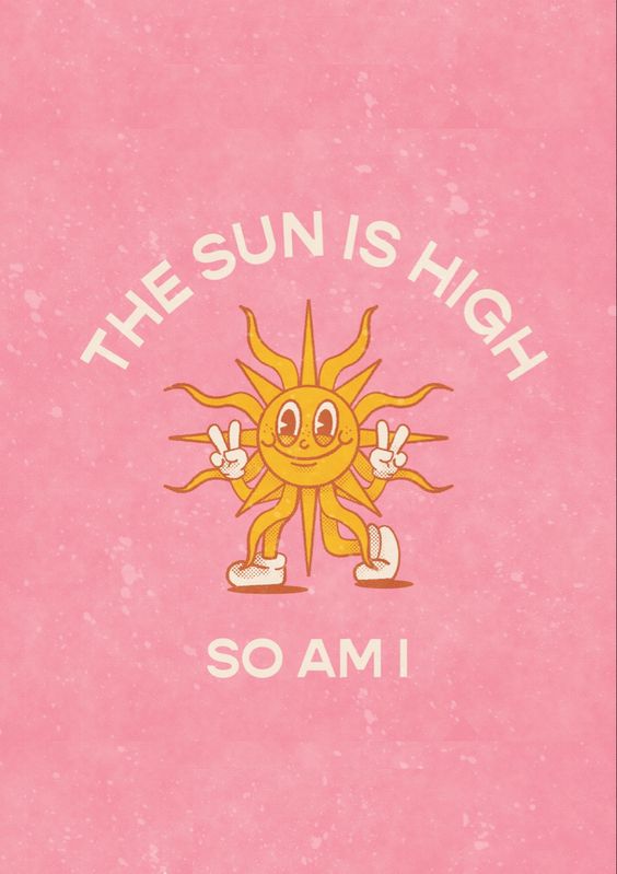 The Sun is High so am I Poster – Vintage Sun, Retro Poster, Vintage Poster