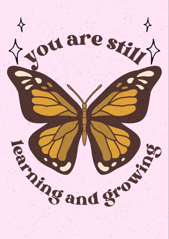 You Are Still Learning And Growing Poster