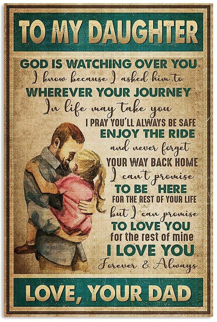 To My Daughter God Is Watching Over You From Dad Gift Idea Poster, Poster Art Idea, Wall Art Idea