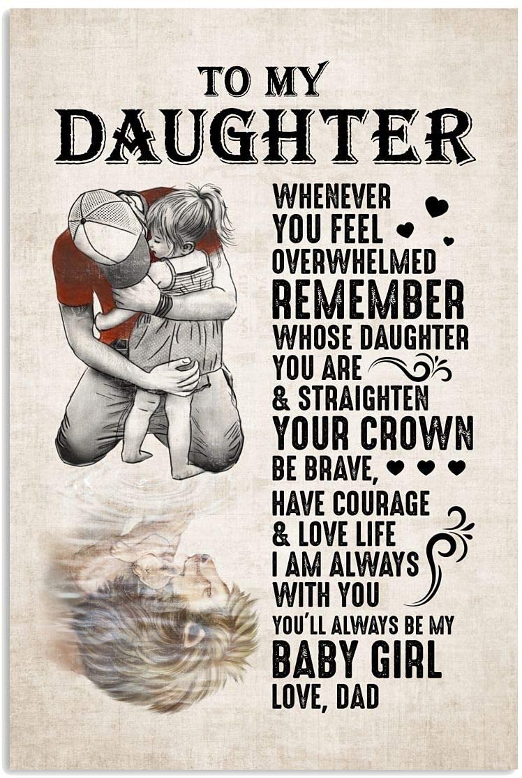 To My Daughter From Dad I Am Always With You Personalized Poster Canvas On Birthday, Gift For Man Woman, Decor Bathroom, Funny Bathroom Art Print, Poster Art Idea, Wall Art Idea