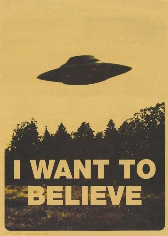 “I Want To Believe” Poster