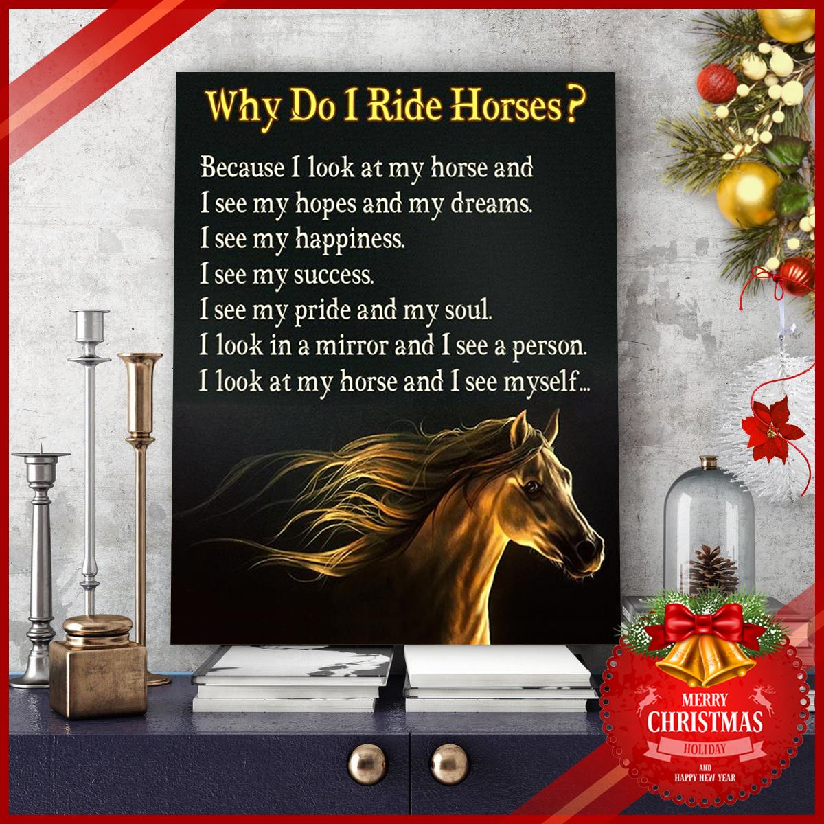 Why Do I Ride Horses Poster Canvas Gift For Horse Lovers, Poster print, Wall Art