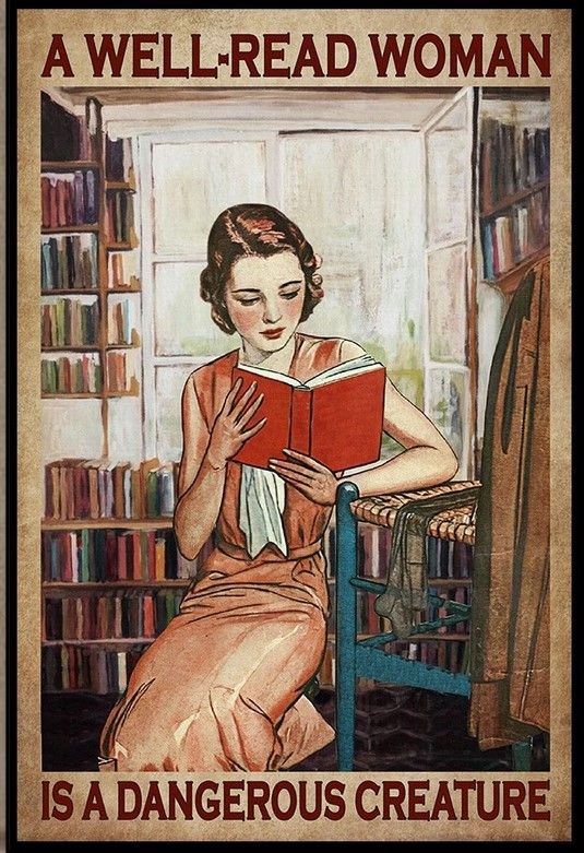 A Well Read Woman, Is A Dangerous Creature Poster